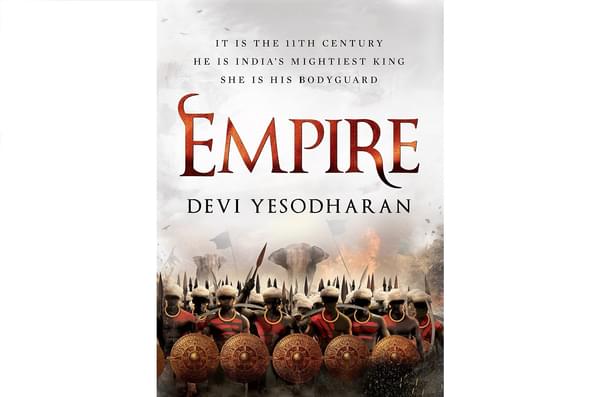 Devi Yesodharan’s first novel, <i>Empire</i>.